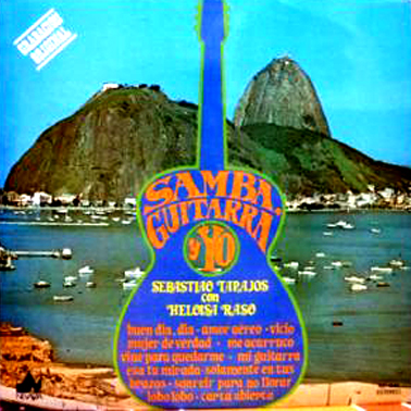 Samba, Guitarra Y Yo - Sebastião Tapajós